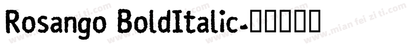 Rosango BoldItalic字体转换